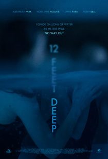 دانلود فیلم ۱۲ Feet Deep 2017 ( عمق ۱۲ فوت ۲۰۱۷ ) با زیرنویس فارسی چسبیده