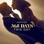 دانلود فیلم ۳۶۵ Days: This Day 2022 ( ۳۶۵ روز ۲: امروز ۲۰۲۲ ) با زیرنویس فارسی چسبیده