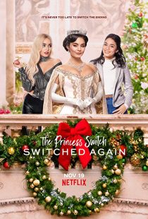 دانلود فیلم The Princess Switch: Switched Again 2020 ( سوئیچ پرنسس: دوباره تغییر کرد ۲۰۲۰ ) با زیرنویس فارسی چسبیده