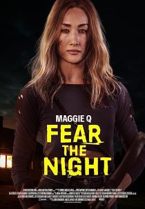 دانلود فیلم Fear the Night 2023 ( از شب بترس ۲۰۲۳ ) با زیرنویس فارسی چسبیده