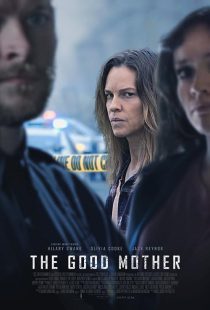 دانلود فیلم The Good Mother 2023 ( مادر خوب ۲۰۲۳ ) با زیرنویس فارسی چسبیده