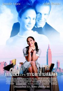 دانلود فیلم Maid in Manhattan 2002 ( خدمتکاری در منهتن ۲۰۰۲ ) با زیرنویس فارسی چسبیده