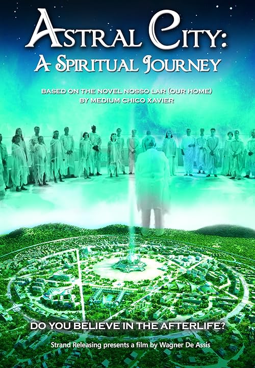 دانلود فیلم Astral City: A Spiritual Journey 2010 ( شهر اختری: سفر خیالی ۲۰۱۰ ) با زیرنویس فارسی چسبیده