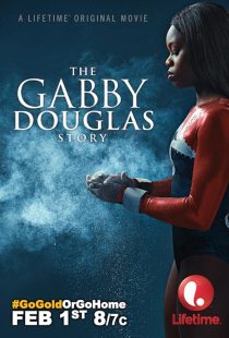 دانلود فیلم The Gabby Douglas Story 2014 ( داستان گابوی داگلاس ۲۰۱۴ ) با لینک مستقیم