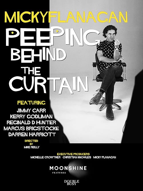 دانلود مستند Micky Flanagan: Peeping Behind the Curtain 2020 ( میکی فلانگان: نگاه کردن به پشت پرده ) با لینک مستقیم