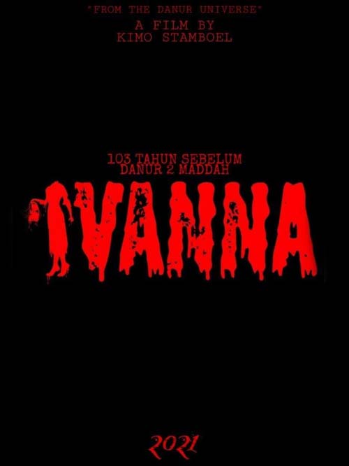 دانلود فیلم Ivanna 2022 ( ایوانا ۲۰۲۲ ) با زیرنویس فارسی چسبیده
