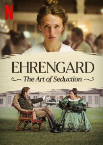 دانلود فیلم Ehrengard: The Art of Seduction 2023 ( اهرنگارد: هنر اغواگری ۲۰۲۳ ) با  زیرنویس فارسی چسبیده