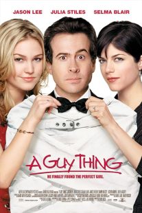 دانلود فیلم A Guy Thing 2003 ( کاری که پسرها میکنند ۲۰۰۳ ) با زیرنویس فارسی چسبیده