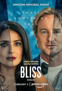 دانلود فیلم Bliss 2021 ( سعادت ۲۰۲۱ ) با زیرنویس فارسی چسبیده