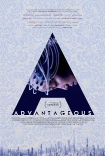 دانلود فیلم Advantageous 2015 ( سودمند ۲۰۱۵ ) با زیرنویس فارسی چسبیده